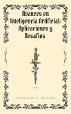 Avances en Inteligencia Artificial: Aplicaciones y Desafíos (eBook, ePUB) Avances en Inteligencia Artificial: Aplicaciones y Desafíos (eBook, ePUB)