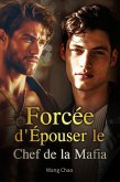 Forcée d'Épouser le Chef de la Mafia (eBook, ePUB) Forcée d'Épouser le Chef de la Mafia (eBook, ePUB)
