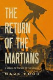 The Return of the Martians (The Martians Return, #1) (eBook, ePUB) The Return of the Martians (The Martians Return, #1) (eBook, ePUB)