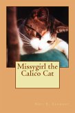 Missygirl the Calico Cat (eBook, ePUB)