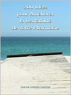 Cover 200 Idées Pour Améliorer La Rentabilité De Votre Pharmacie (eBook, ePUB)