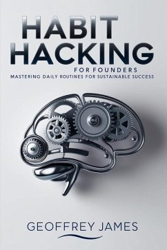 Cover Habit Hacking for Founders: Making Today's Entrepreneurs (eBook, ePUB)