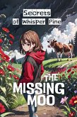 Secrets of Whisper Pine: The Missing Moo (Secrets of Whispering Pine, #1) (eBook, ePUB)