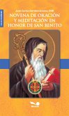 Novena de oración y meditación en honor de San Benito (eBook, ePUB) Novena de oración y meditación en honor de San Benito (eBook, ePUB)