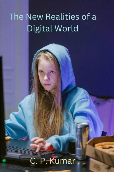 The New Realities of a Digital World (eBook, ePUB) The New Realities of a Digital World (eBook, ePUB)