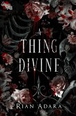 A Thing Divine (eBook, ePUB) A Thing Divine (eBook, ePUB)