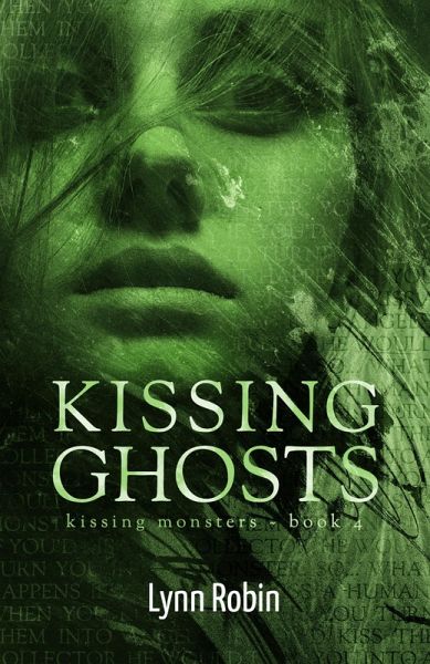 Kissing Ghosts (Kissing Monsters 4) (eBook, ePUB) Kissing Ghosts (Kissing Monsters 4) (eBook, ePUB)