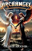Archangel World At War! (eBook, ePUB) Archangel World At War! (eBook, ePUB)