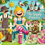 The Giggly Princess (The Fairy Tale Treasury) (eBook, ePUB) The Giggly Princess (The Fairy Tale Treasury) (eBook, ePUB)