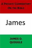 A Private Commentary on the Bible: James (eBook, ePUB) A Private Commentary on the Bible: James (eBook, ePUB)