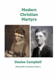 Modern Christian Martyrs (Memorable Christians, #6) (eBook, ePUB) Modern Christian Martyrs (Memorable Christians, #6) (eBook, ePUB)