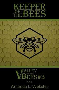 Cover Keeper of the Bees: Valley of the Bees #3 (eBook, ePUB)