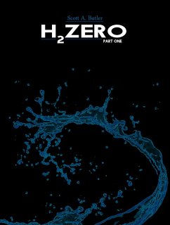 H2Zero: Part One (eBook, ePUB) - Butler, Scott A.