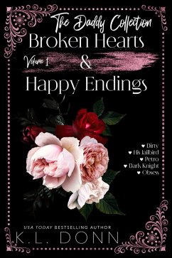 The Daddy Collection (Broken Hearts & Happy Endings, #1) (eBook, ePUB) - Donn, Kl