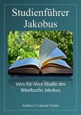 Studienführer: Jakobus (Bibelstudienreihe "Ancient Words") (eBook, ePUB) Studienführer: Jakobus (Bibelstudienreihe "Ancient Words") (eBook, ePUB)