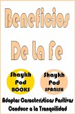 Beneficios De La Fe - Benefits of Faith (eBook, ePUB) Beneficios De La Fe - Benefits of Faith (eBook, ePUB)