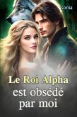 Le Roi Alpha est obsédé par moi (eBook, ePUB)