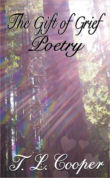 The Gift of Grief: Poetry (eBook, ePUB) The Gift of Grief: Poetry (eBook, ePUB)