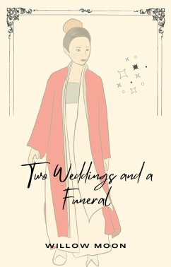 Two Weddings and a Funeral (eBook, ePUB) - Moon, Willow