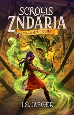 Cover The Alamist Queen (Scrolls of Zndaria, #2) (eBook, ePUB)