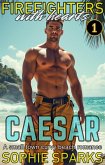 Caesar: A Small Town Curvy Beach Romance (Firefighters With Hearts, #1) (eBook, ePUB)