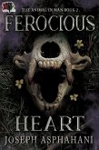 Ferocious Heart (The Animal in Man, #2) (eBook, ePUB)