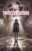 The Twisted Ending (eBook, ePUB) The Twisted Ending (eBook, ePUB)