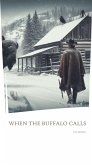 When the Buffalo Calls (eBook, ePUB) When the Buffalo Calls (eBook, ePUB)