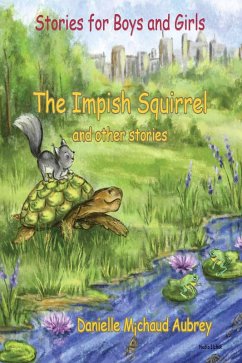 The Impish Squirrel and Other Stories (eBook, ePUB) The Impish Squirrel and Other Stories (eBook, ePUB)