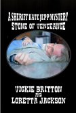 A Sheriff Kate Jepp Mystery - Stone of Vengeance (eBook, ePUB) A Sheriff Kate Jepp Mystery - Stone of Vengeance (eBook, ePUB)