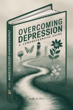 Cover Overcoming Depression : A Comprehensive Guide (eBook, ePUB)