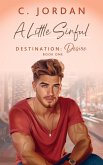 A Little Sinful (Destination: Desire, #1) (eBook, ePUB)