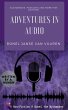 Adventures in Audio: Audiobooks,... - Bild 1