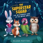 The Superstar Squad: The Mysterious Case of the Missing Smile (eBook, ePUB)