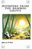 Whispers From The Bamboo Grove (eBook, ePUB) Whispers From The Bamboo Grove (eBook, ePUB)