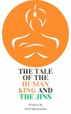 The Tale Of The Human King And the Jins (eBook, ePUB)