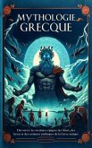 Mythologie Grecque: Découvrez les Aventures épiques des Dieux, des Héros et des Créatures Mythiques de la Grèce Antique (eBook, ePUB) Mythologie Grecque: Découvrez les Aventures épiques des Dieux, des Héros et des Créatures Mythiques de la Grèce Antique (eBook, ePUB)