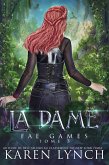 La Dame (Fae Games French, #3) (eBook, ePUB) La Dame (Fae Games French, #3) (eBook, ePUB)