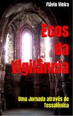 Ecos da Vigilância (FICÇÃO E VERDADES BÍBLICAS, #1) (eBook, ePUB)