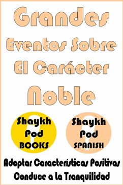 Cover Grandes Eventos Sobre El Carácter Noble - Great Events on Noble Character (eBook, ePUB)