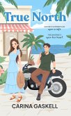 True North (Invincible Summer, #1) (eBook, ePUB) True North (Invincible Summer, #1) (eBook, ePUB)