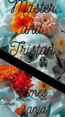 Master and Tristan (eBook, ePUB) - Sanja, James
