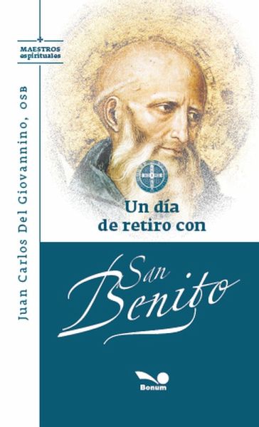 Un día de retiro con San Benito (eBook, ePUB) Un día de retiro con San Benito (eBook, ePUB)