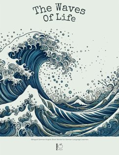 The Waves of Life: Bilingual German-English Short Stories for German Language Learners (eBook, ePUB) - Bilingual, Pomme