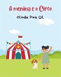 A Menina e o Circo (eBook, ePUB) - Bild 1