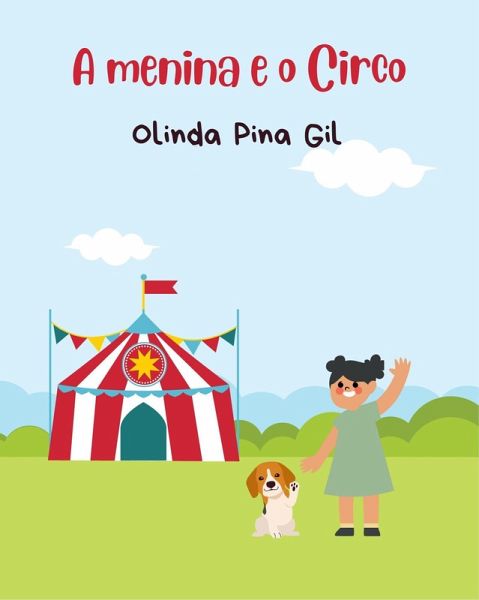 A Menina e o Circo (eBook, ePUB) A Menina e o Circo (eBook, ePUB)