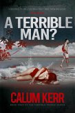 A Terrible Man?: I decided to kill his wife first and then his sons (eBook, ePUB) A Terrible Man?: I decided to kill his wife first and then his sons (eBook, ePUB)