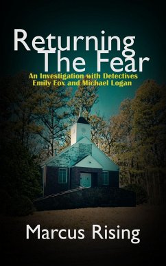 Returning The Fear (A Fox and Logan Investigation, #2) (eBook, ePUB) - Rising, Marcus