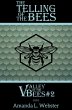 The Telling of the Bees: Valley of the... - Bild 1