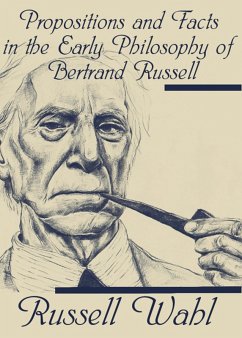 Propositions and Facts in the Early Philosophy of Bertrand Russell (eBook, ePUB) - Wahl, Russell